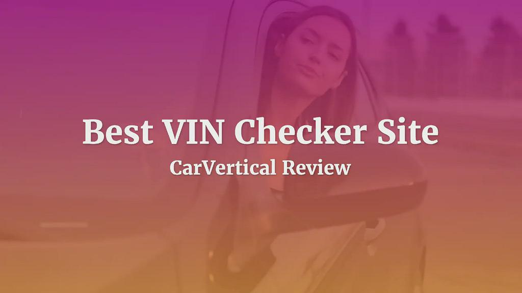 'Video thumbnail for Best VIN Checker Site: CarVertical Review'