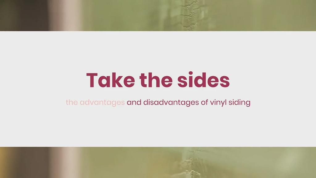 'Video thumbnail for Take the sides the advantages and disadvantages of vinyl siding'