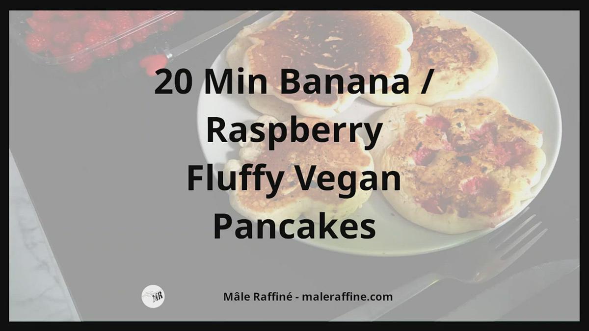 'Video thumbnail for 20 Min Banana / Raspberry Fluffy Vegan Pancakes'