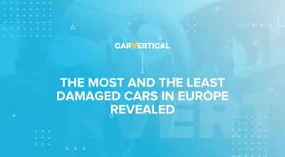 Më së shumti dhe makinat më pak të dëmtuara në Evropë zbuluan