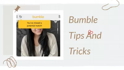 Savjeti i trikovi za bumble: Pronađite najbolju vezu!