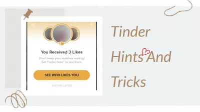 Hakiranja, nagovještaja i trikova za vaš Tinder profil koji bi vam zapravo mogli dobiti datum