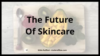 Майбутнє догляду за шкірою