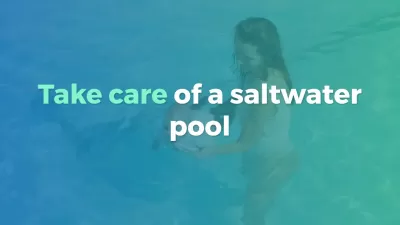 Cuide de uma piscina de água salgada